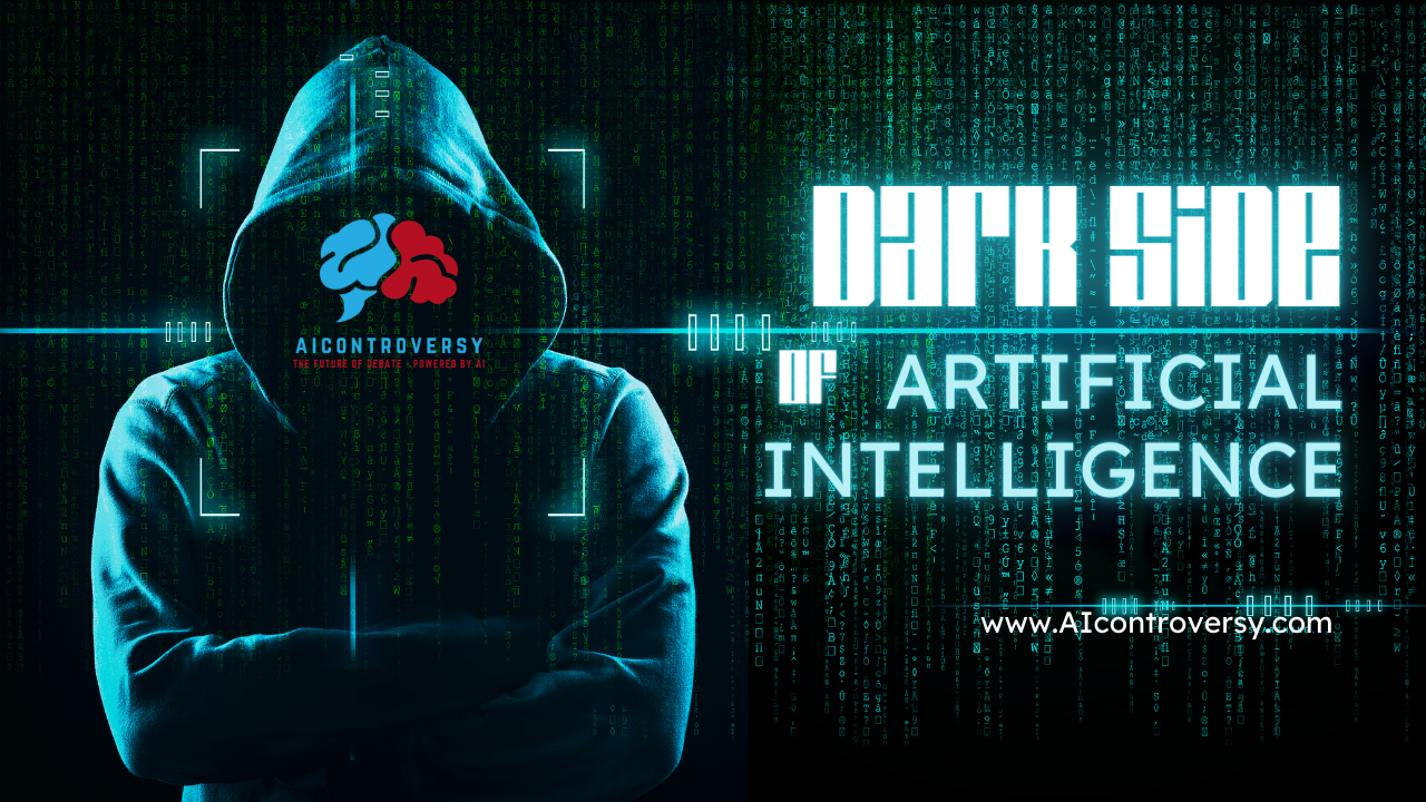 what is the darkside of artificial intelligence what is the darkside of artificial intelligence